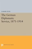 The German Diplomatic Service, 1871-1914 (eBook, PDF)