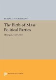 The Birth of Mass Political Parties (eBook, PDF)
