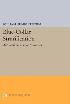Blue-Collar Stratification (eBook, PDF) - Form, William Humbert