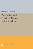 Aesthetic and Critical Theory of John Ruskin (eBook, PDF)
