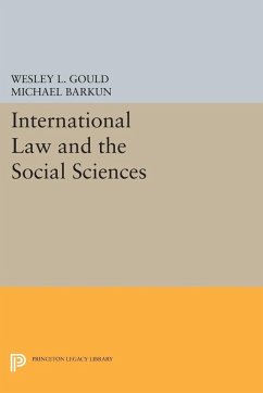 International Law and the Social Sciences (eBook, PDF) - Gould, Wesley L.; Barkun, Michael