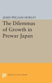 The Dilemmas of Growth in Prewar Japan (eBook, PDF)