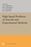 High Speed Problems of Aircraft and Experimental Methods (eBook, PDF)