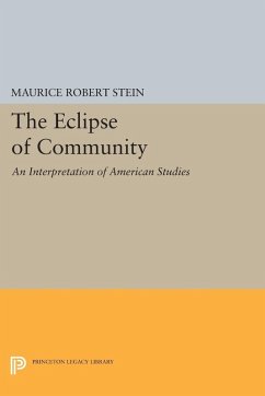 The Eclipse of Community (eBook, PDF) - Stein, Maurice Robert