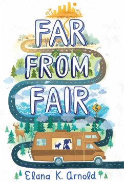 Far from Fair (eBook, ePUB) - Arnold, Elana K.