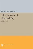 Tunisia of Ahmad Bey, 1837-1855 (eBook, PDF)