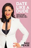 Date Like a Dude (eBook, ePUB)
