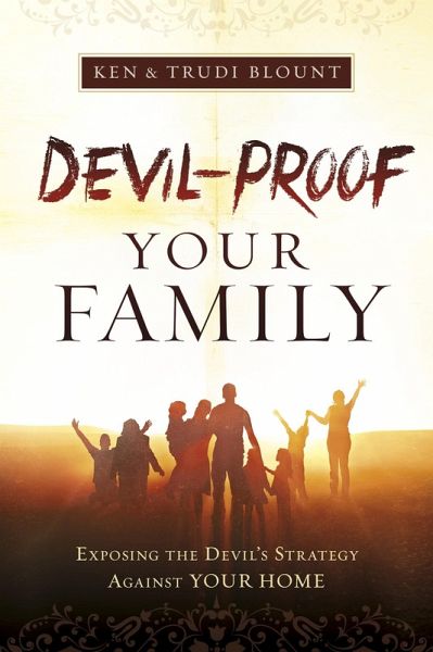 Devil-Proof Your Family (eBook, ePUB) Devil-Proof Your Family (eBook, ePUB)