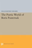 Poetic World of Boris Pasternak (eBook, PDF) Poetic World of Boris Pasternak (eBook, PDF)