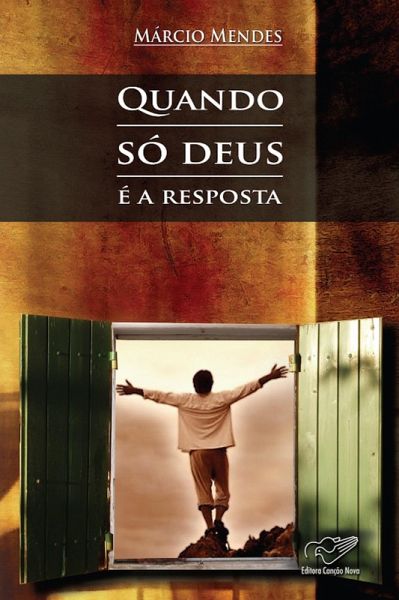 Quando só Deus é a Resposta (eBook, ePUB)