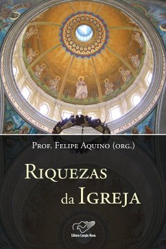 Riquezas da Igreja (eBook, ePUB) - Aquino, Felipe