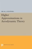 Higher Approximations in Aerodynamic Theory (eBook, PDF)