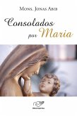 Consolados por Maria (eBook, ePUB)