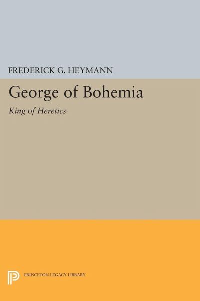 George of Bohemia (eBook, PDF) George of Bohemia (eBook, PDF)