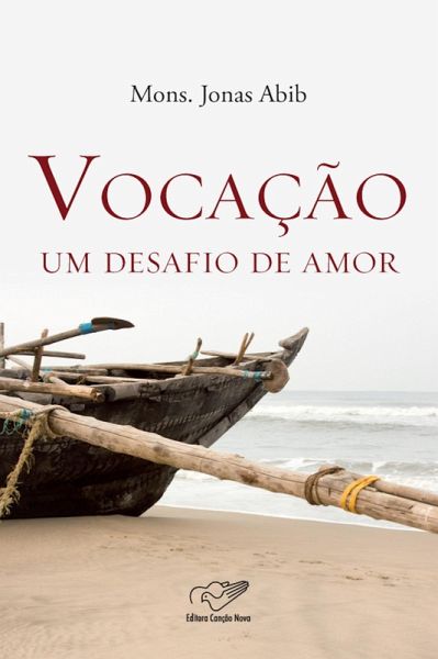 Vocação: Um Desafio de Amor (eBook, ePUB) Vocação: Um Desafio de Amor (eBook, ePUB)