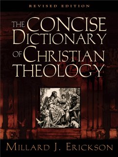 The Concise Dictionary of Christian Theology (Revised Edition) (eBook, ePUB) - Erickson, Millard J.