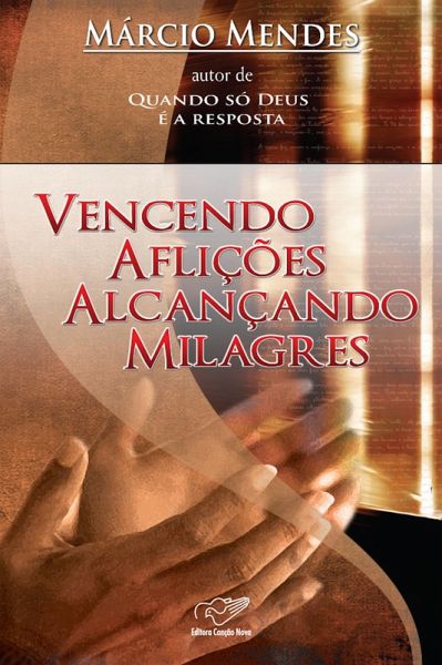 Vencendo Aflições Alcançando Milagres (eBook, ePUB)