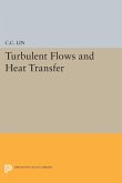 Turbulent Flows and Heat Transfer (eBook, PDF)
