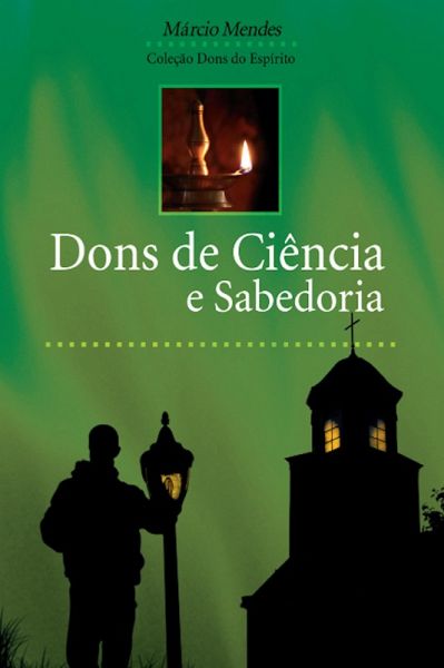 Dons de ciência e sabedoria (eBook, ePUB) Dons de ciência e sabedoria (eBook, ePUB)
