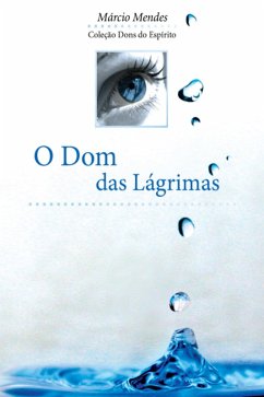 Cover O Dom das Lágrimas (eBook, ePUB)