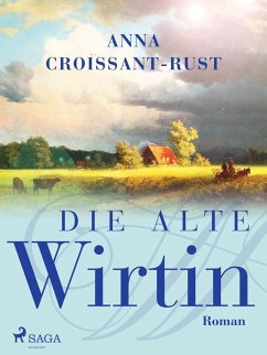 Die alte Wirtin (eBook, ePUB) - Croissant-Rust, Anna