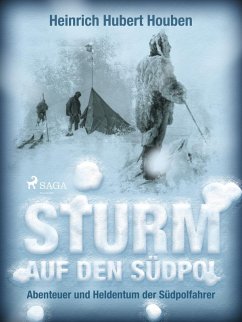 Cover Sturm auf den Südpol. Abenteuer und Heldentum der Südpolfahrer (eBook, ePUB)