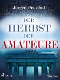 Herbst der Amateure (eBook, ePUB)