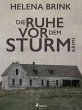 Die Ruhe vor dem Sturm (eBook, ePUB) - Bild 1