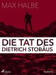 Die Tat des Dietrich Stobäus (eBook,... - Bild 1