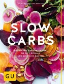 Slow Carbs (eBook, ePUB)