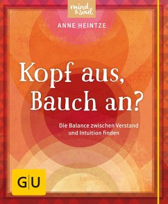 Kopf aus, Bauch an? (eBook, ePUB) - Heintze, Anne