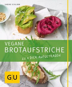 Vegane Brotaufstriche (eBook, ePUB) - Schlimm, Sabine
