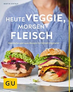 Heute veggie, morgen Fleisch (eBook, ePUB) - Kintrup, Martin