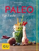 Paleo für Faule (eBook, ePUB)