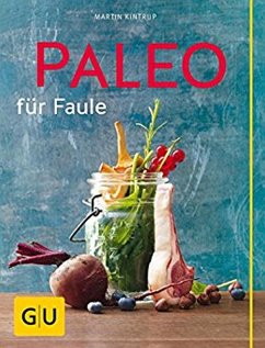Paleo für Faule (eBook, ePUB) - Kintrup, Martin