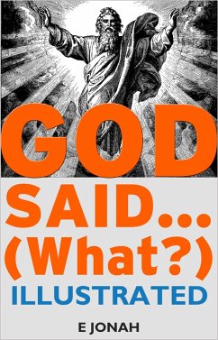 God Said... (What?) (eBook, ePUB) - Jonah, E.