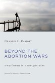 Beyond the Abortion Wars (eBook, ePUB)