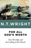For All God's Worth (eBook, ePUB)