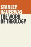 Work of Theology (eBook, ePUB) Work of Theology (eBook, ePUB)