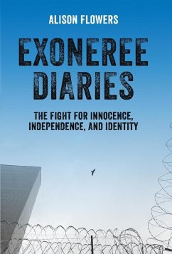 Exoneree Diaries (eBook, ePUB) - Flowers, Alison
