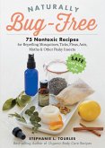 Naturally Bug-Free (eBook, ePUB) Naturally Bug-Free (eBook, ePUB)