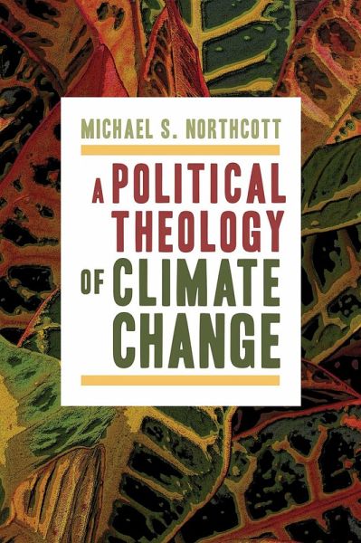 Political Theology of Climate Change (eBook, ePUB)