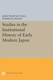 Studies in the Institutional History of Early Modern Japan (eBook, PDF)