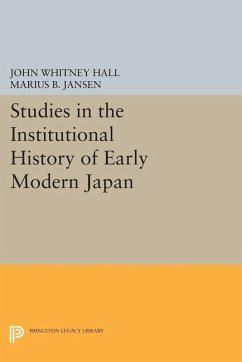 Studies in the Institutional History of Early Modern Japan (eBook, PDF) - Hall, John Whitney; Jansen, Marius B.