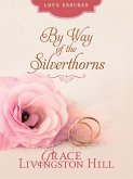 By Way of the Silverthorns (eBook, ePUB)