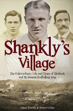 Shankly's Village (eBook, ePUB) - Powley, Adam