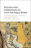 Pagans and Christians in Late Antique Rome (eBook, ePUB)