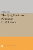 P(0)2 Euclidean (Quantum) Field Theory (eBook, PDF) P(0)2 Euclidean (Quantum) Field Theory (eBook, PDF)