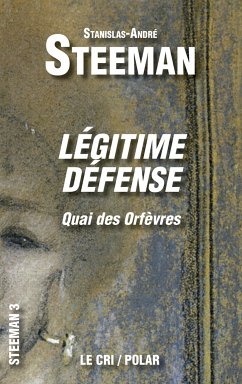 Légitime défense (eBook, ePUB) - Steeman, Stanislas-André