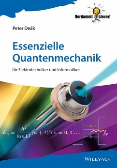 Essenzielle Quantenmechanik (eBook, PDF) - Deák, Peter